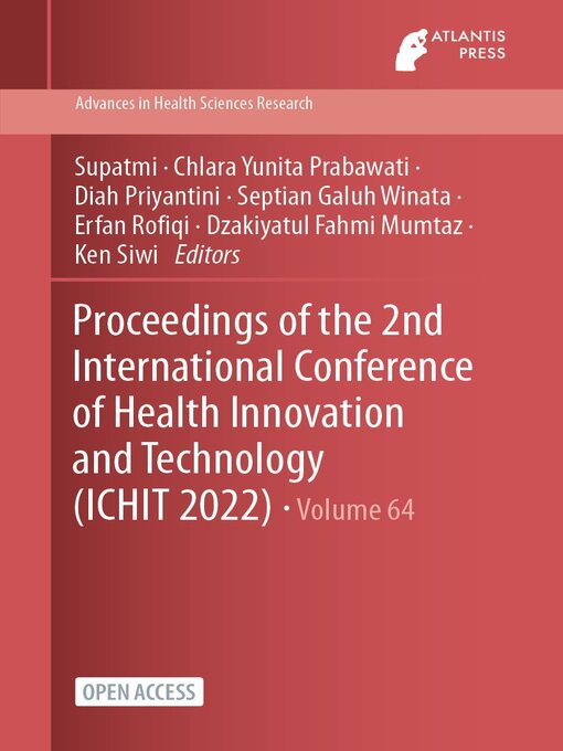 Title details for Proceedings of the 2nd International Conference of Health Innovation and Technology (ICHIT 2022) by Supatmi - Available